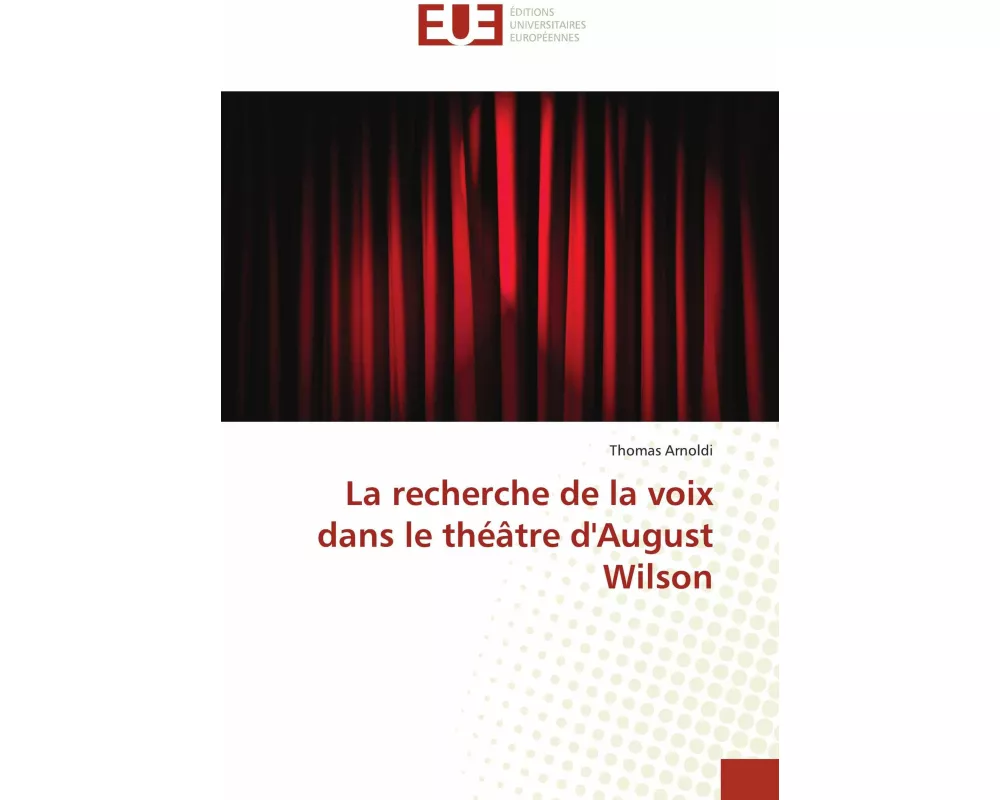 La recherche de la voix dans le théâtre d'August Wilson