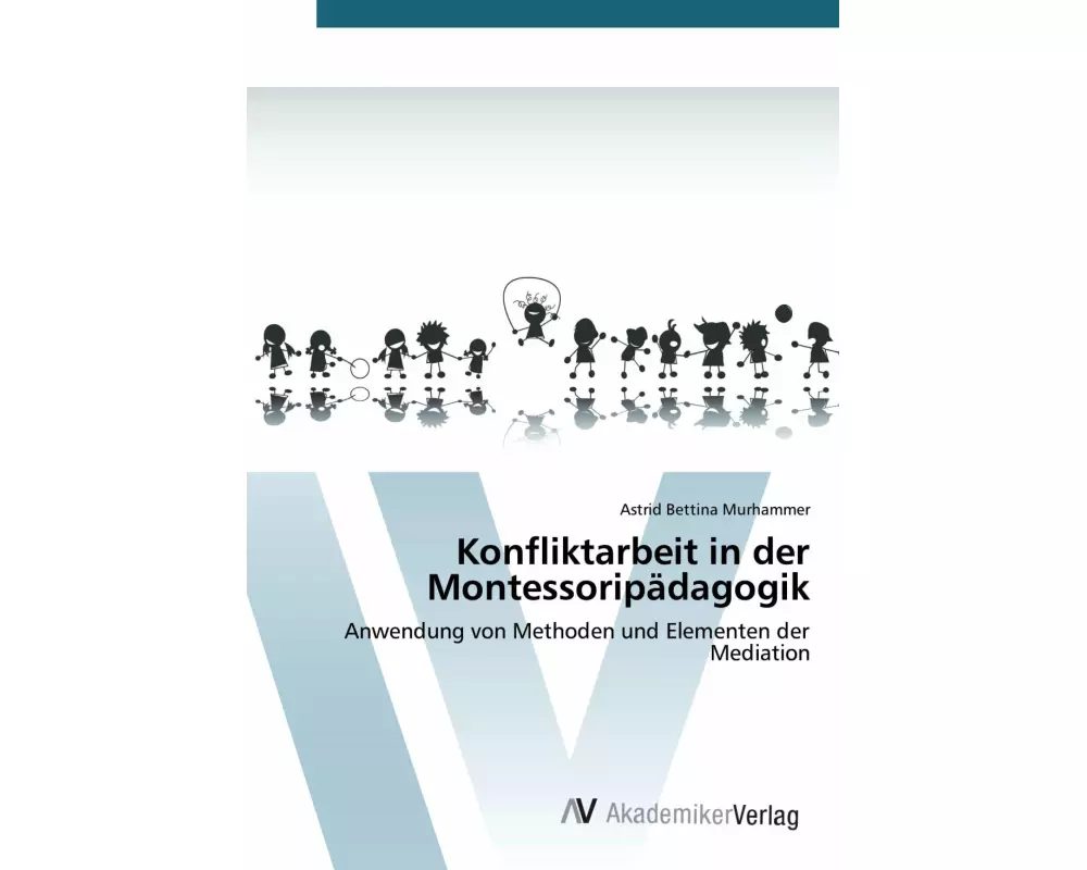 Konfliktarbeit in der Montessoripädagogik