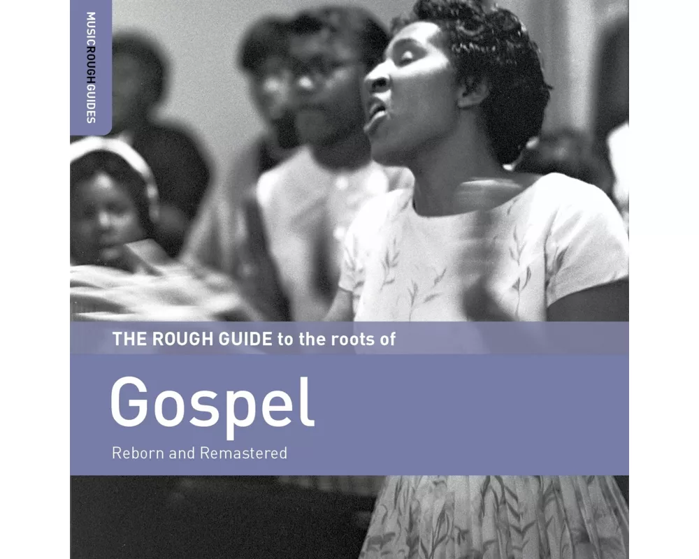 The Rough Guide To The Roots Of Gospel