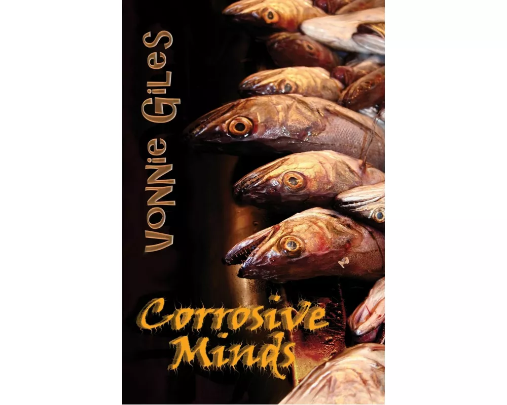 Corrosive Minds