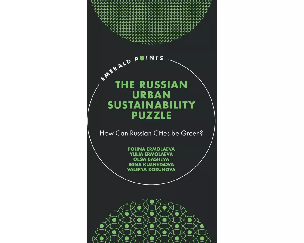 The Russian Urban Sustainability Puzzle