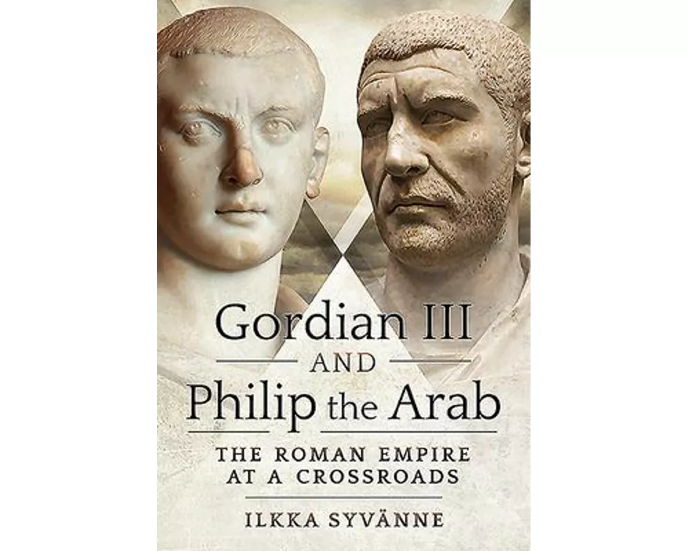 Gordian III and Philip the Arab