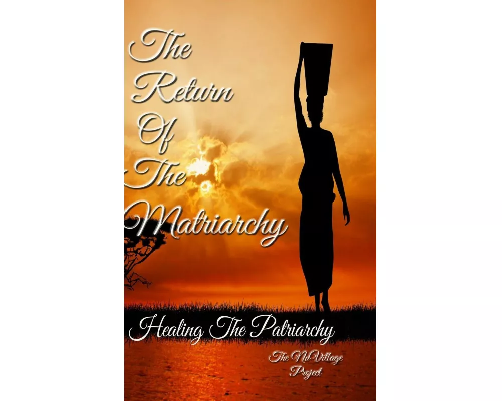 The Return of The Matriarchy