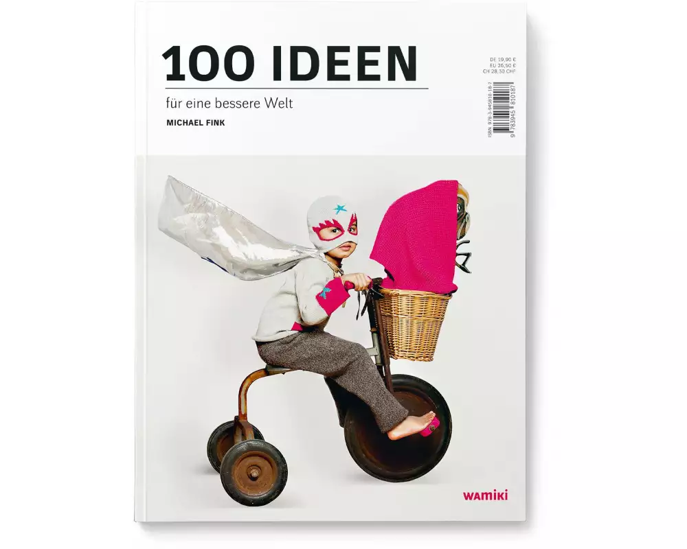 100 Ideen für eine bessere Welt