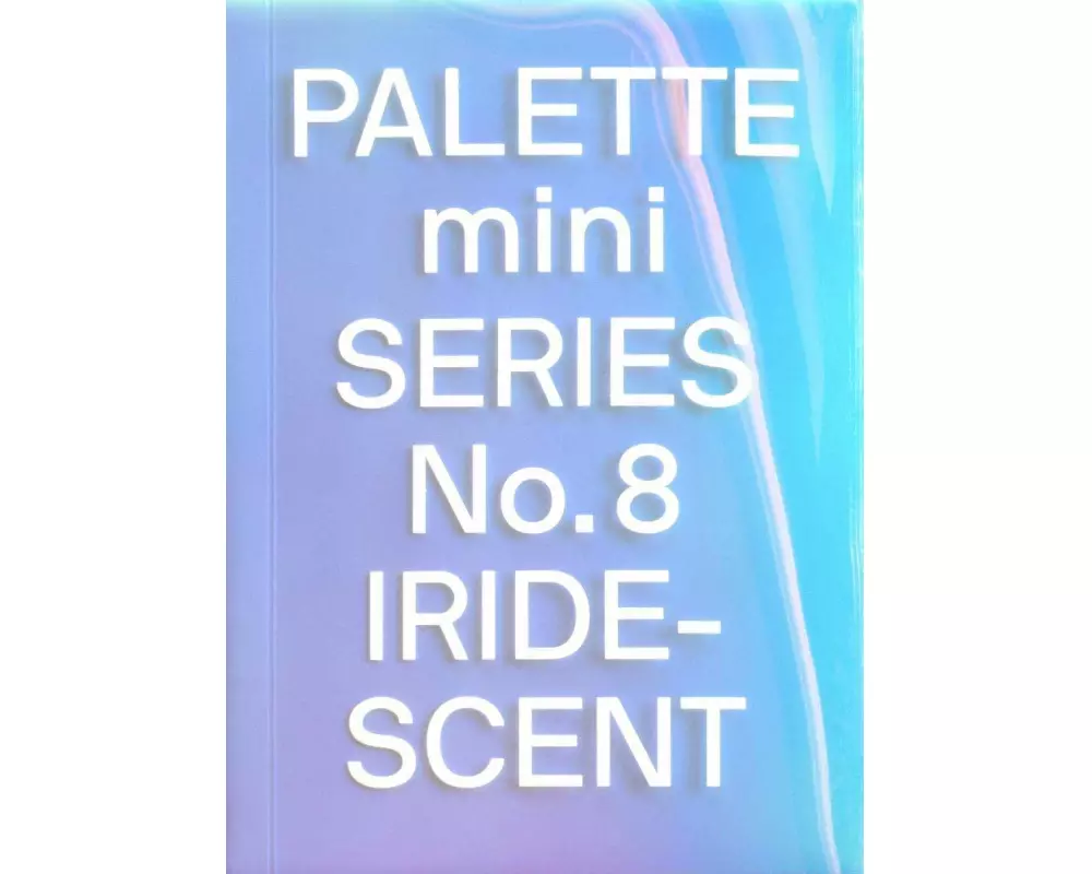 PALETTE mini 08: Iridescent