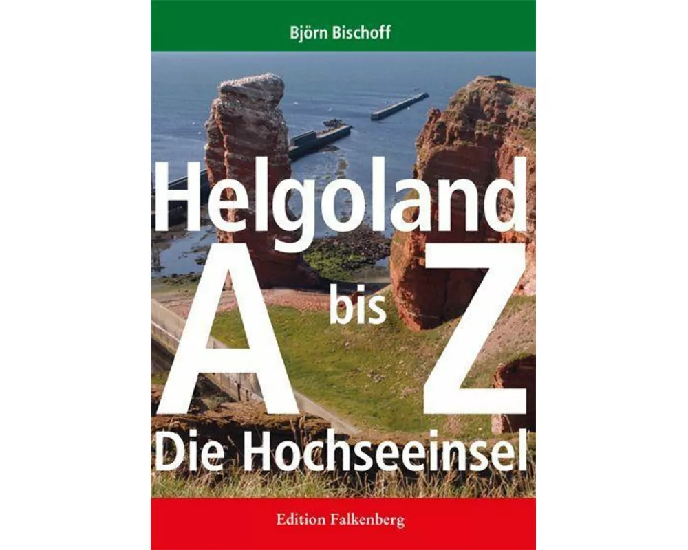 Helgoland von A bis Z