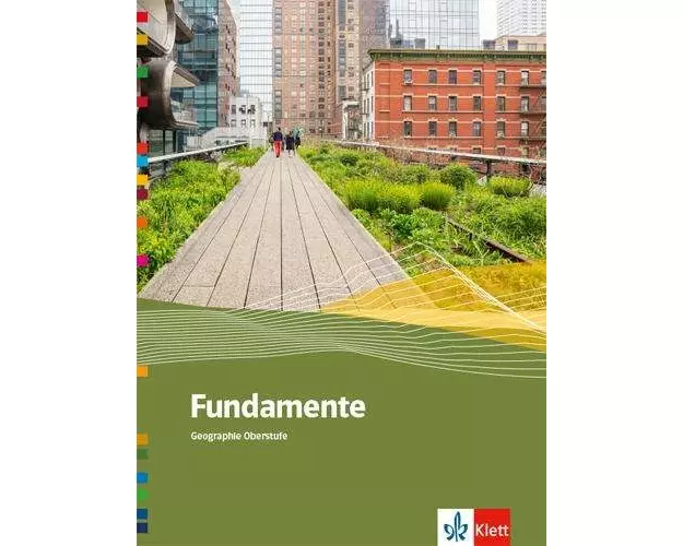 Fundamente Geographie Oberstufe. Schulbuch Klasse 10-13
