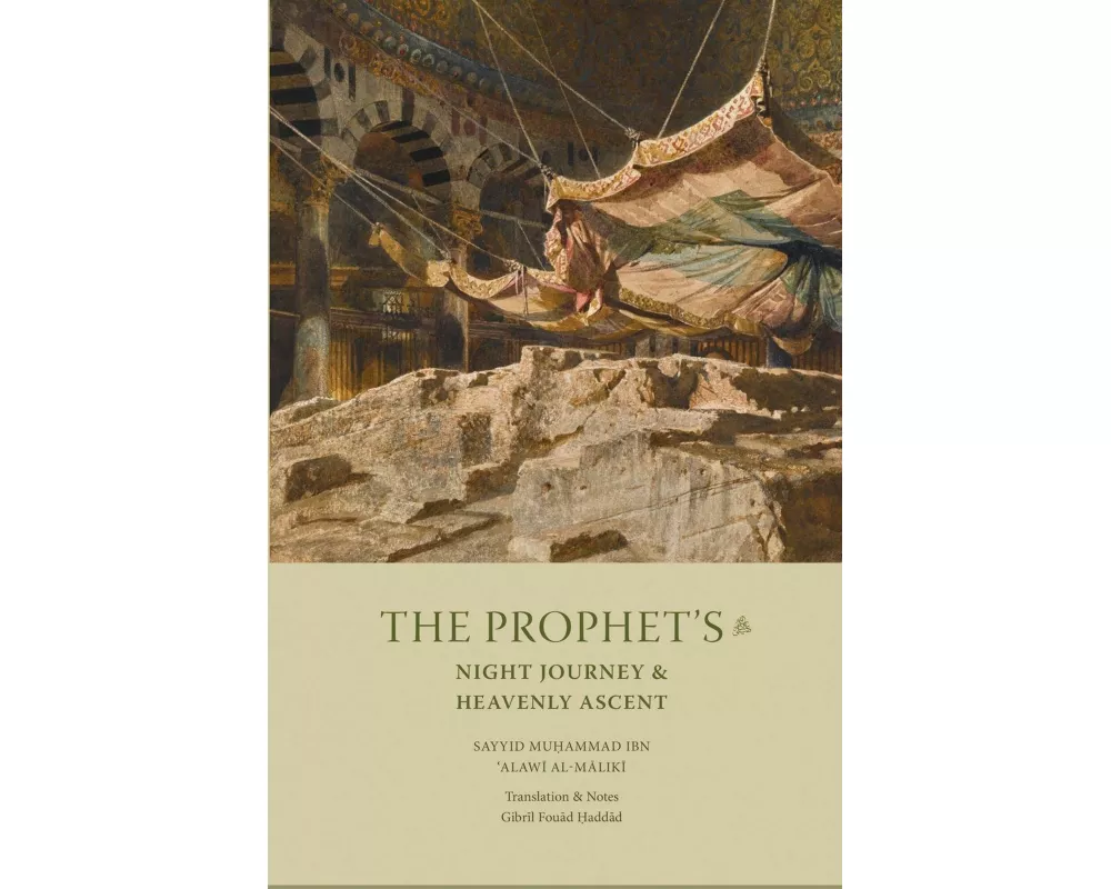 The Prophet's Night Journey and Heavenly Ascent
