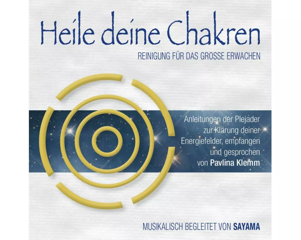 HEILE DEINE CHAKREN. Reinigung für das Große Erwachen (Doppel-CD)