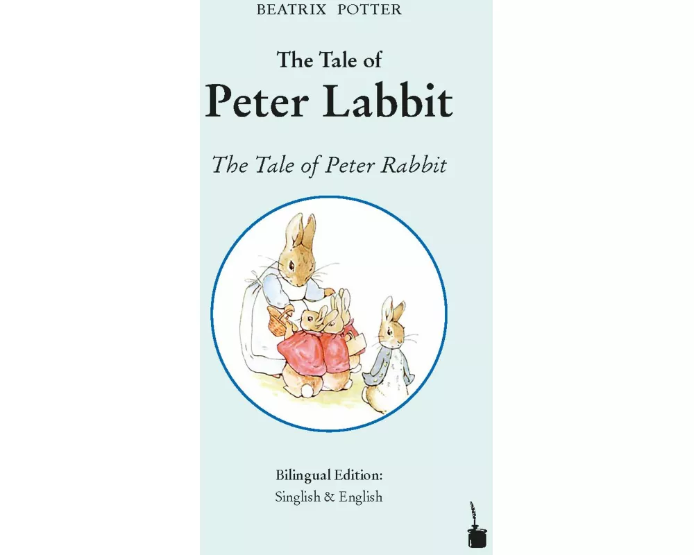 Peter Hase. The Tale of Peter Labbit / The Tale of Peter Rabbit