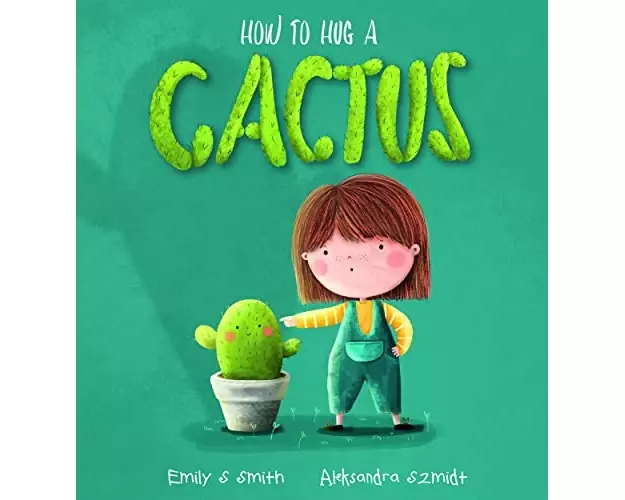 How to Hug a Cactus