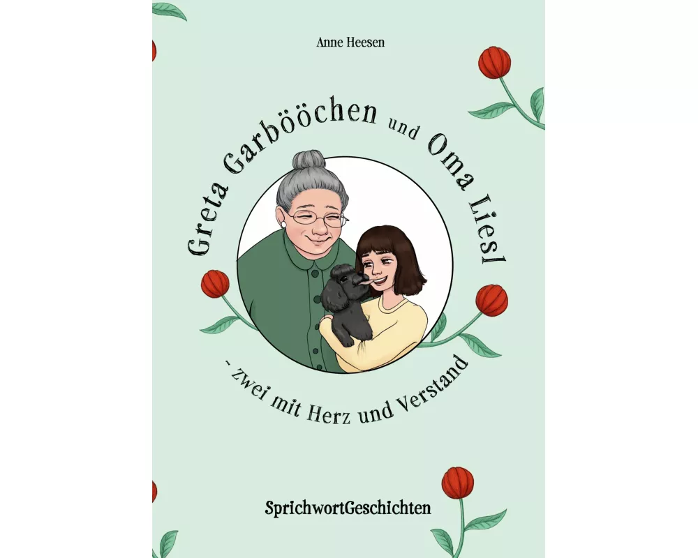 Greta Garbööchen und Oma Liesl - zwei mit Herz und Verstand!