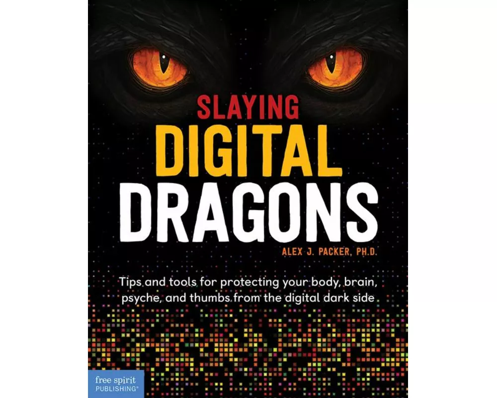 Slaying Digital Dragons ™