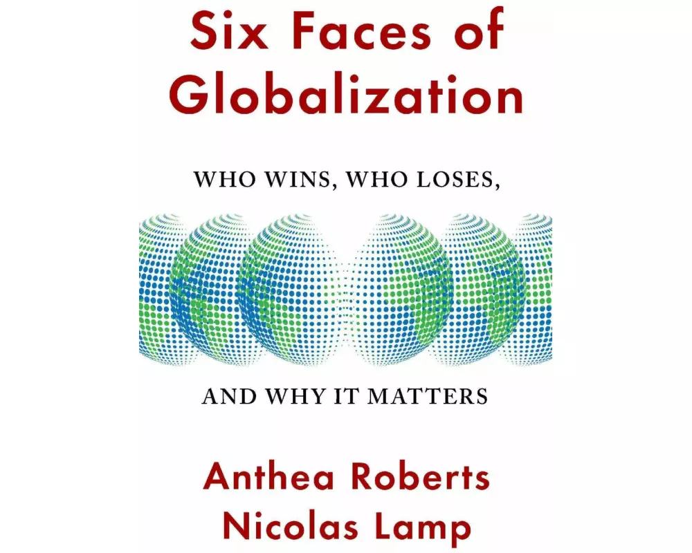 Six Faces of Globalization