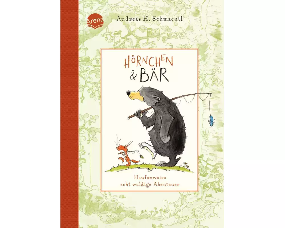 Hörnchen & Bär (1). Haufenweise echt waldige Abenteuer