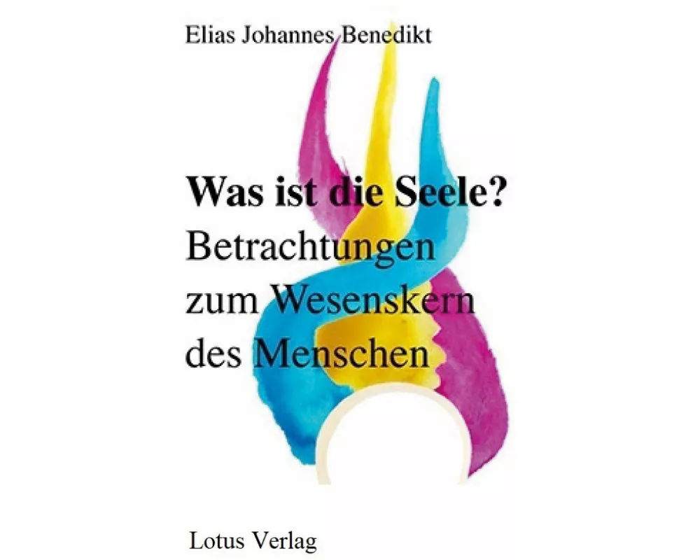 Was ist die Seele?