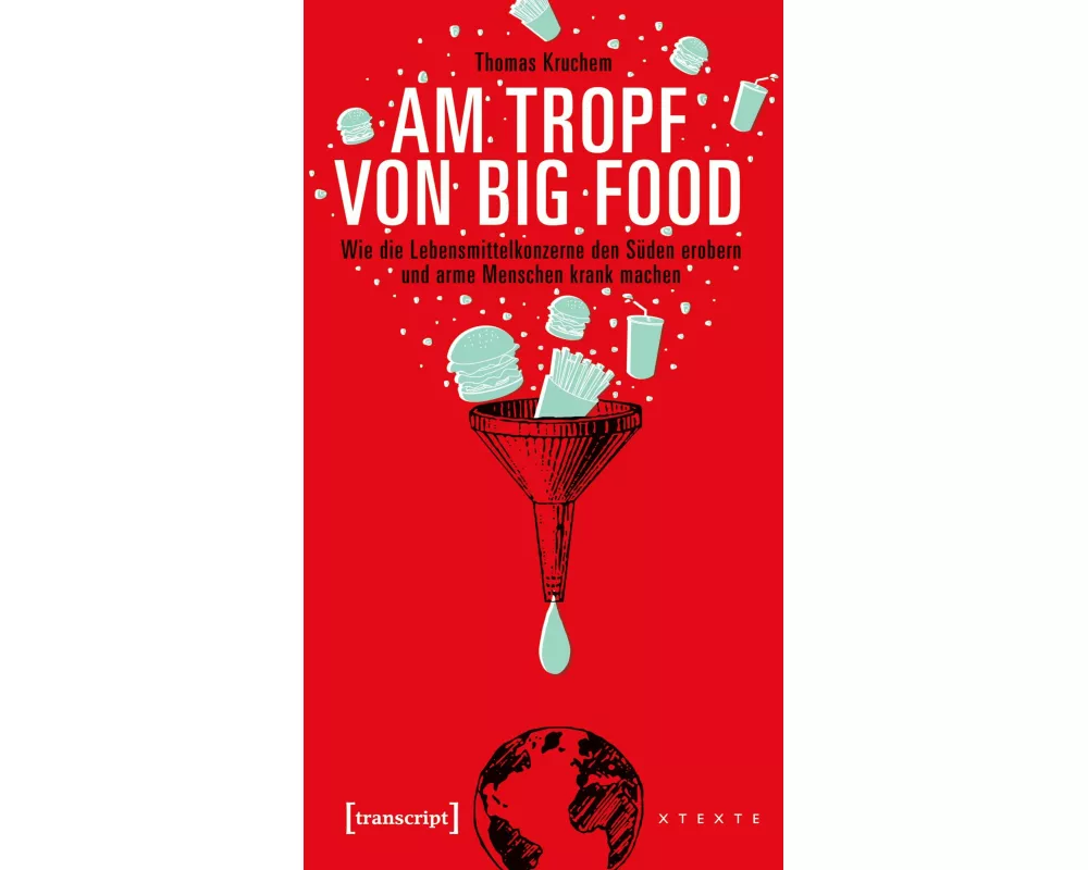 Am Tropf von Big Food