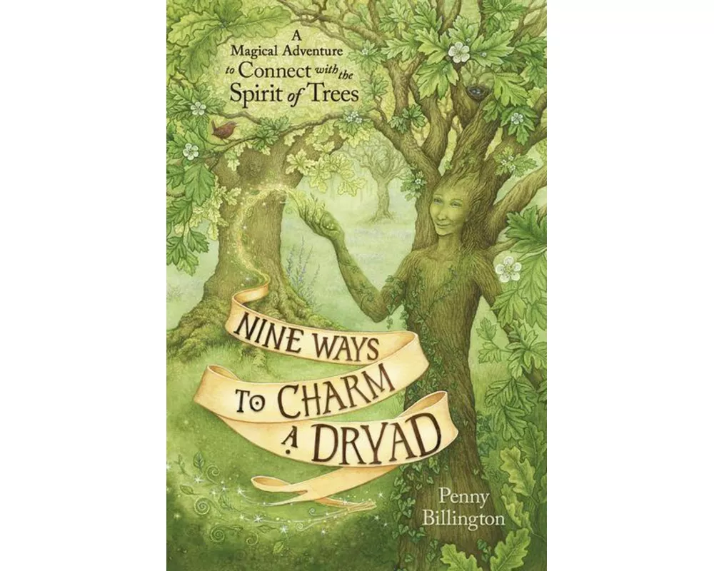 Nine Ways to Charm a Dryad