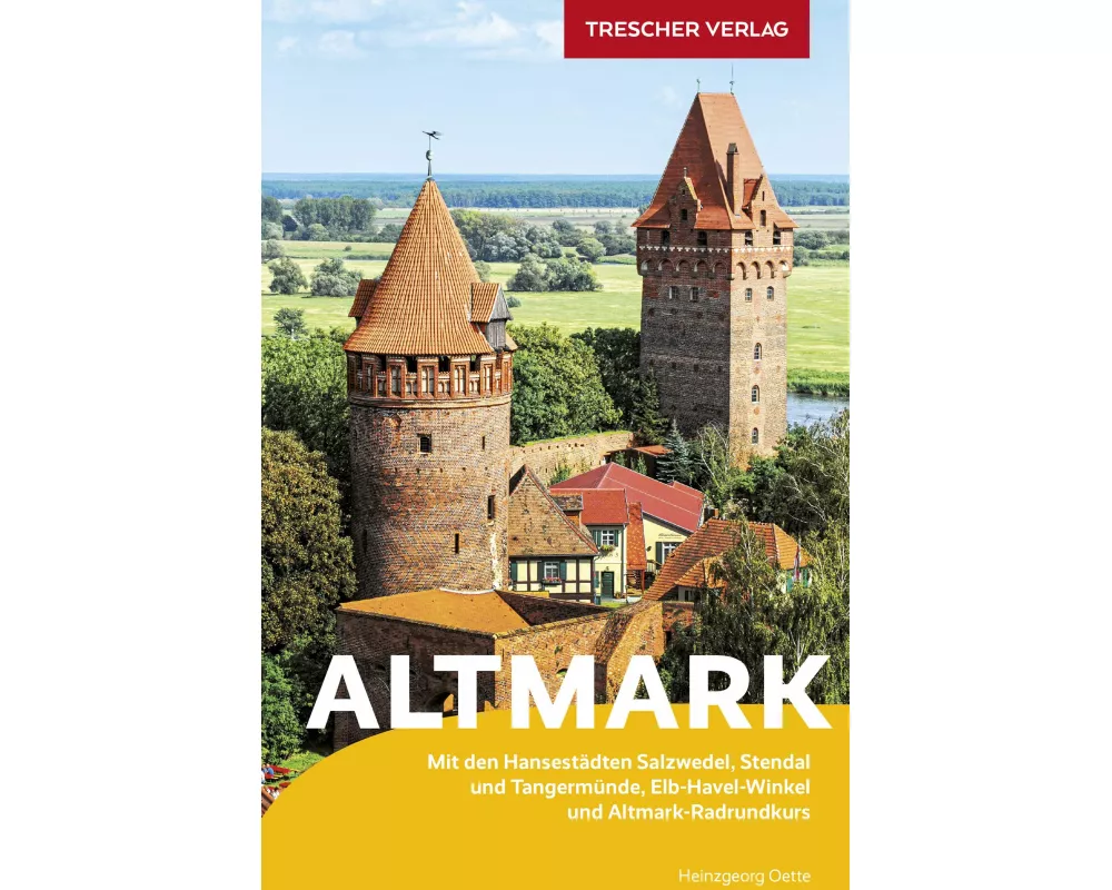 TRESCHER Reiseführer Altmark