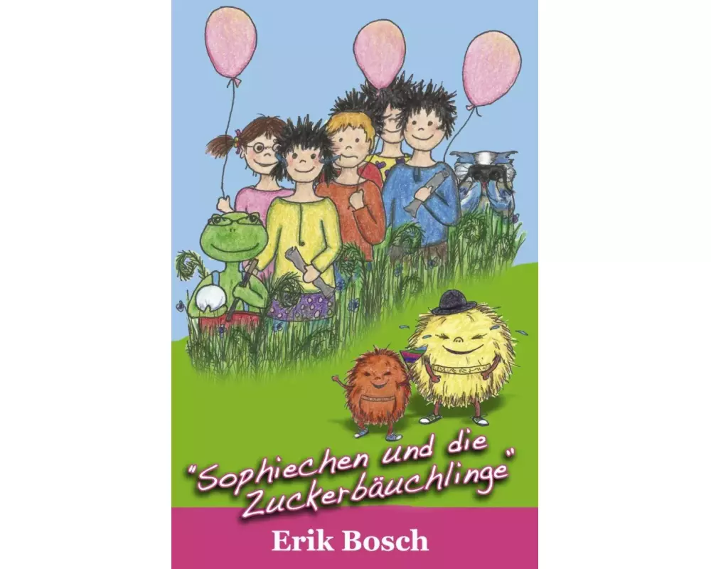 Sophiechen und die Zuckerbäuchlinge