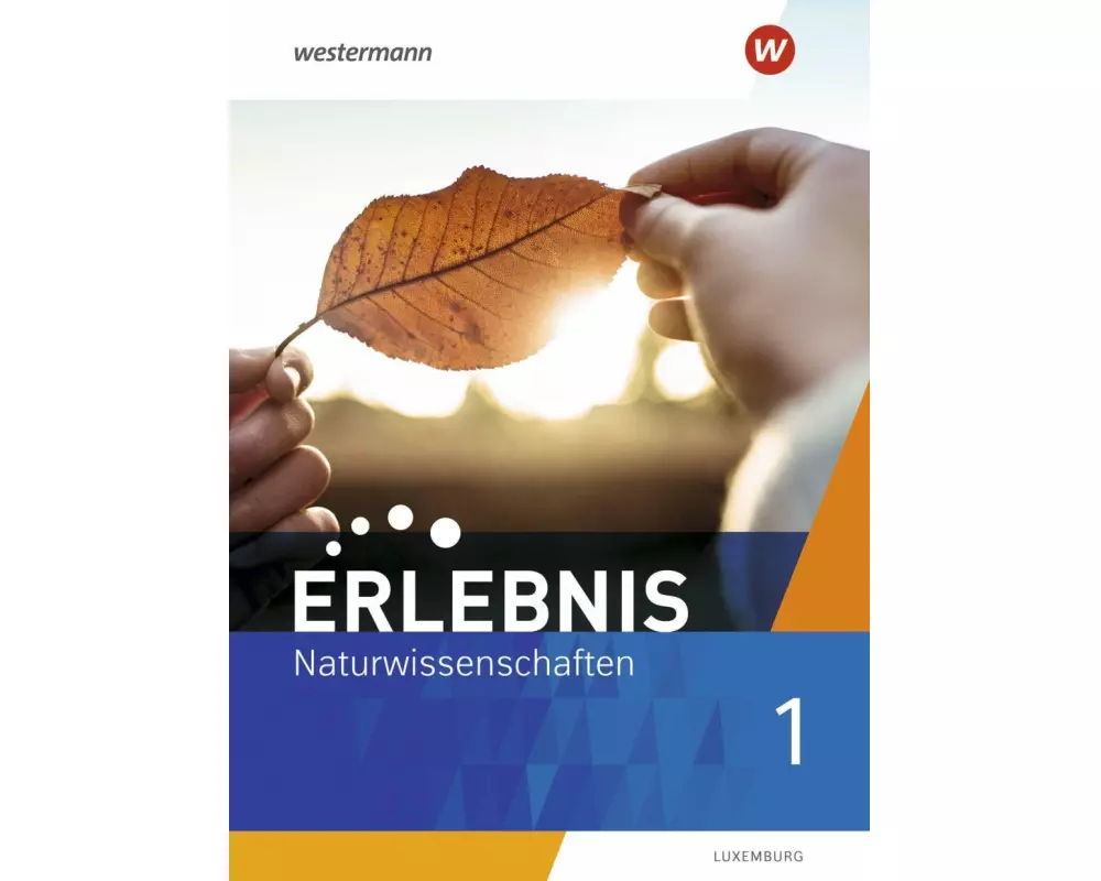 Erlebnis Naturwissenschaften - Ausgabe für 2021 Luxemburg
