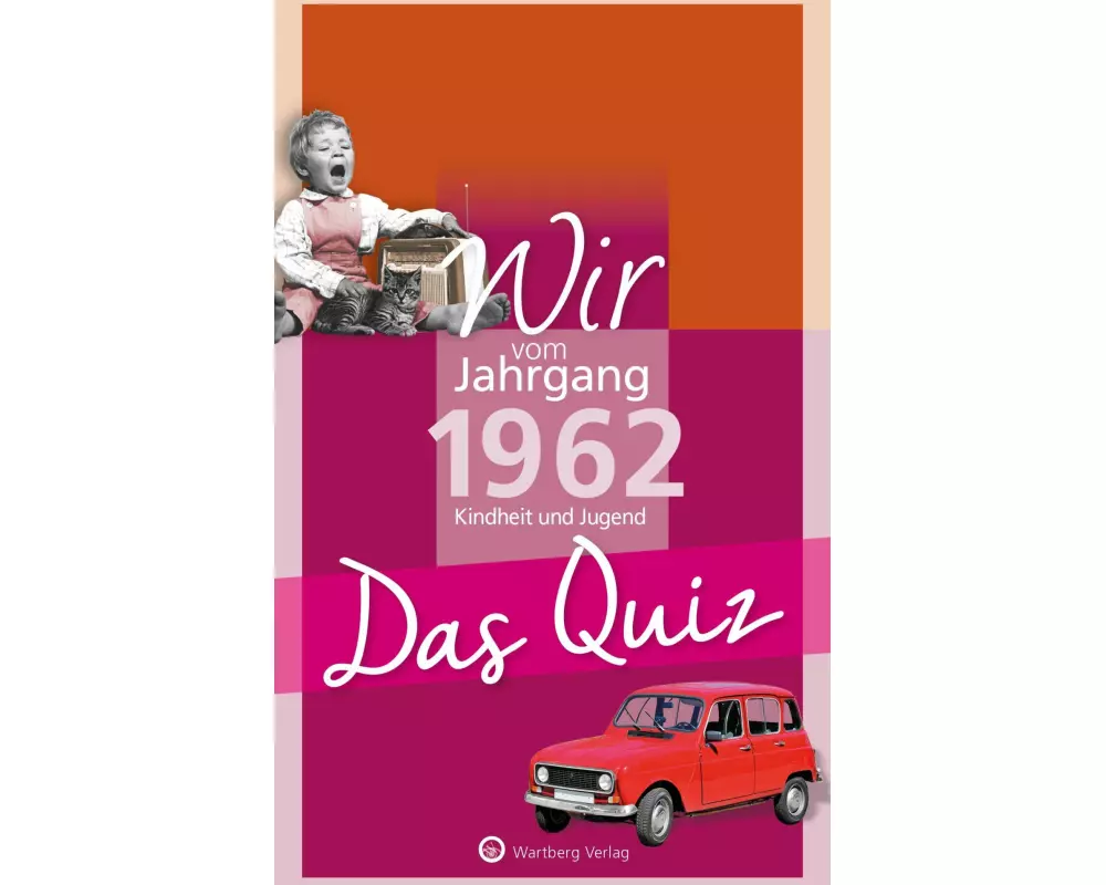 Wir vom Jahrgang 1962 - Das Quiz
