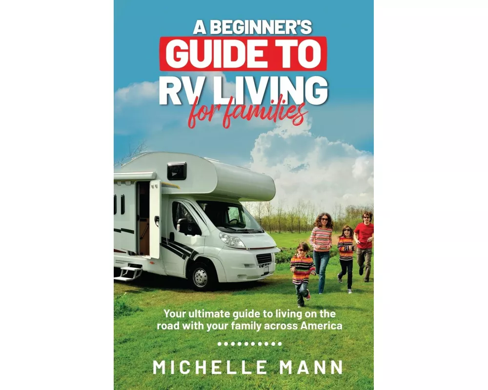 A Beginner's Guide to RV Living for Families