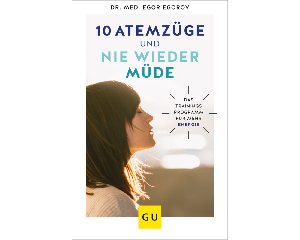 10 Atemzüge und nie wieder müde