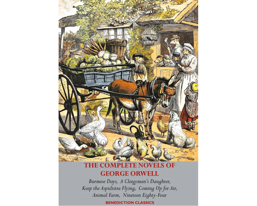 The Complete Novels of George Orwell