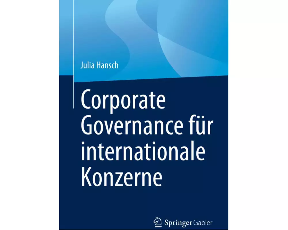 Corporate Governance für internationale Konzerne
