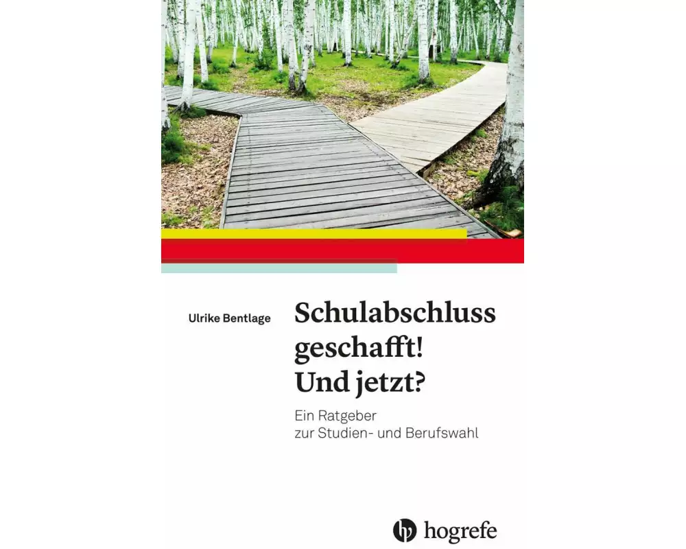 Schulabschluss geschafft! Und jetzt?