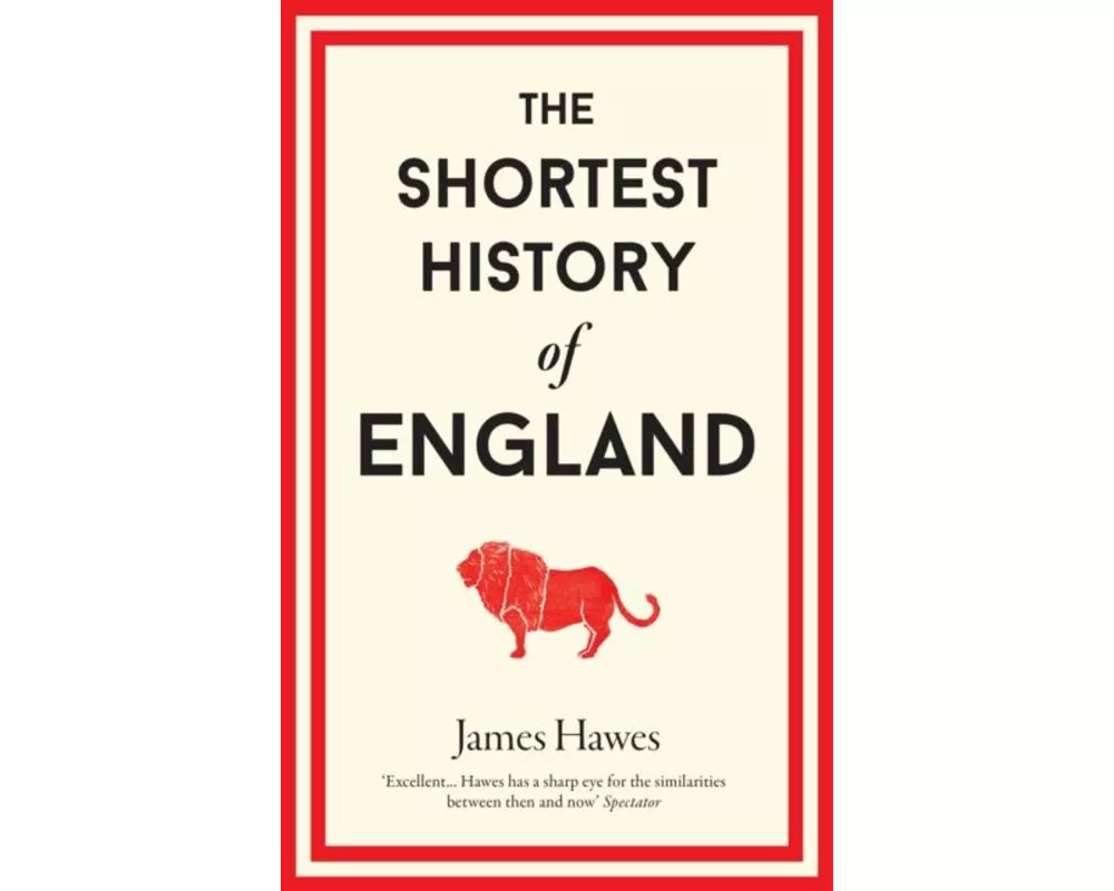 The Shortest History of England
