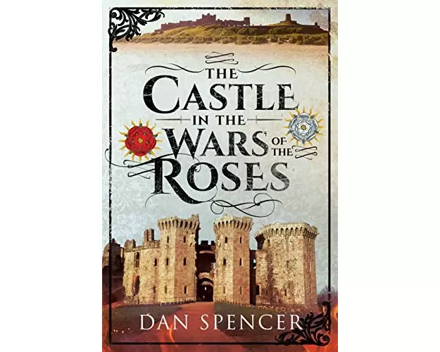 The Castle in the Wars of the Roses