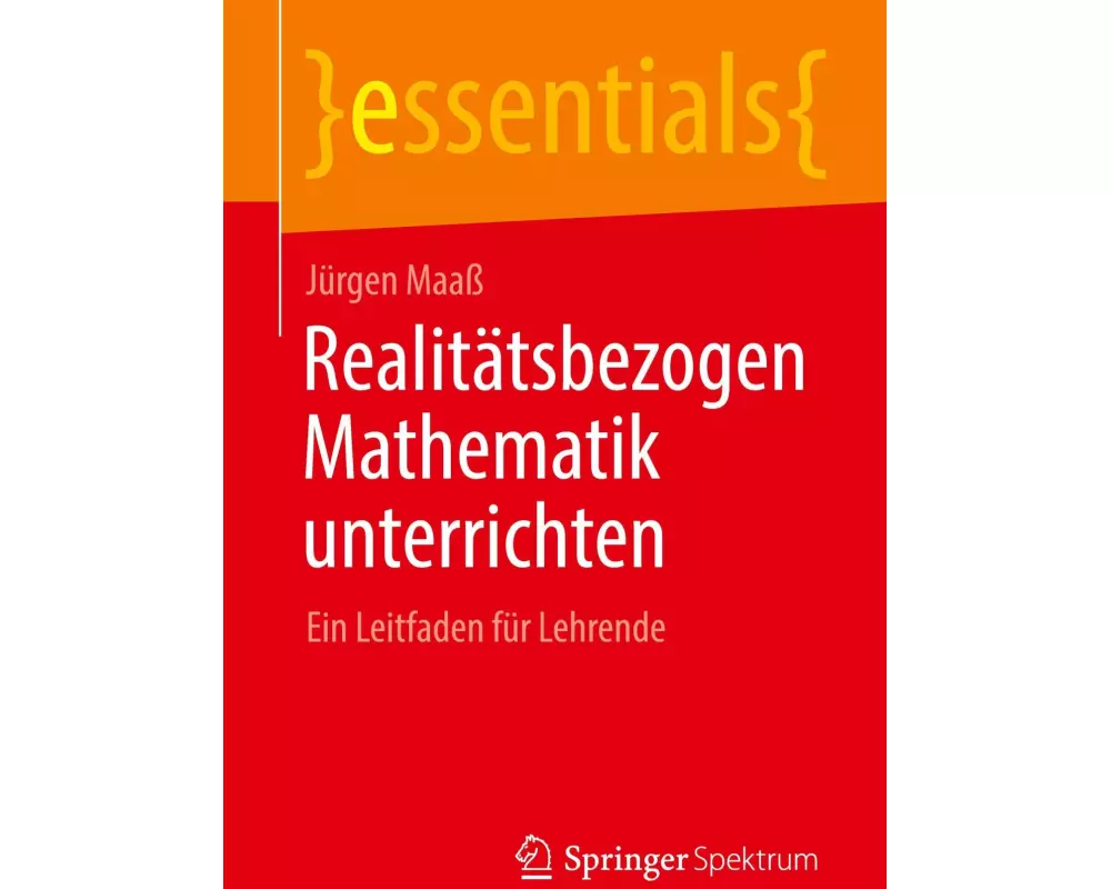 Realitätsbezogen Mathematik unterrichten