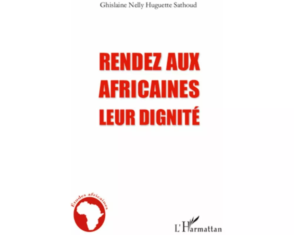 Rendez aux africaines leur dignité
