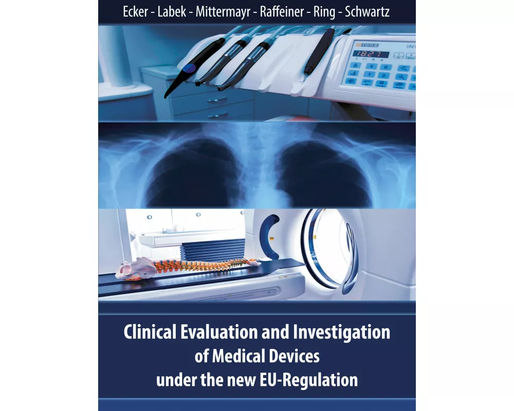 Clinical Evaluation and Investigation of Medical Devices under the new EU-Regulation