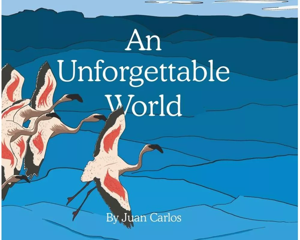 An Unforgettable World