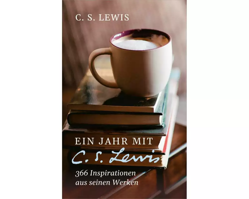 Ein Jahr mit C. S. Lewis