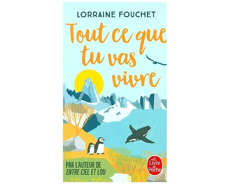 Tout ce que tu vas vivre