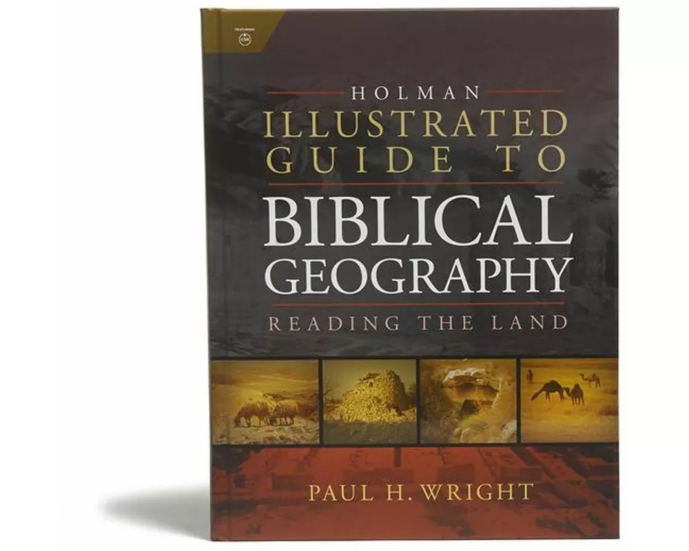 Holman Illustrated Guide to Biblical Geography