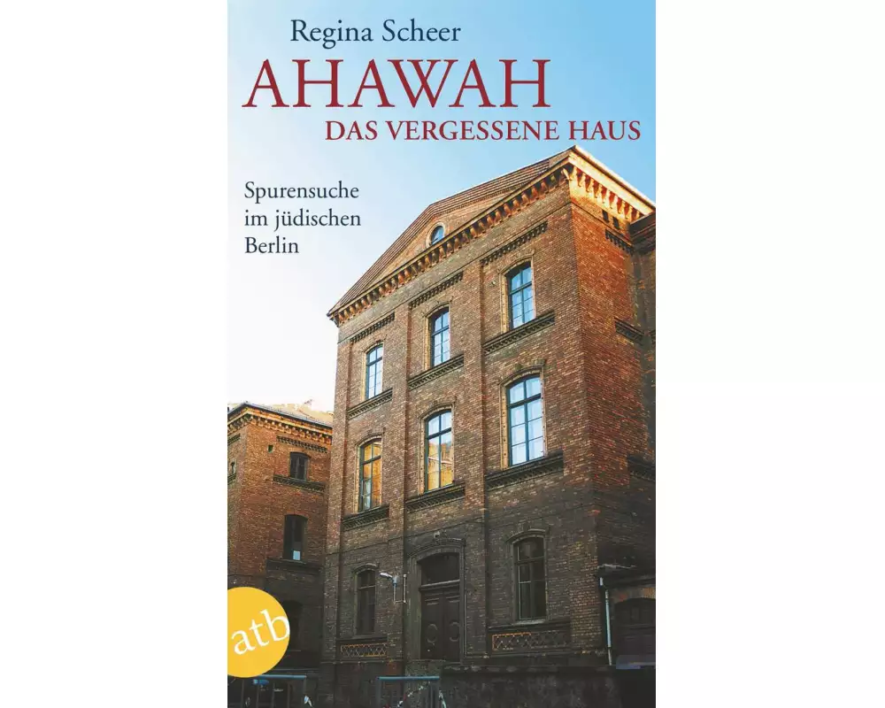AHAWAH. Das vergessene Haus