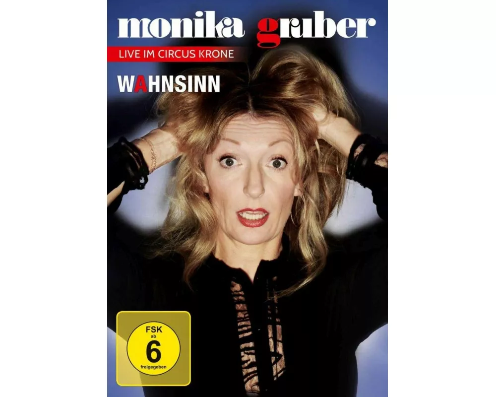 Monika Gruber - Wahnsinn! - Live im Circus Krone