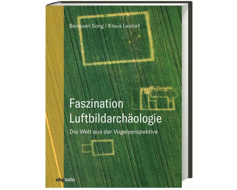 Faszination Luftbildarchäologie
