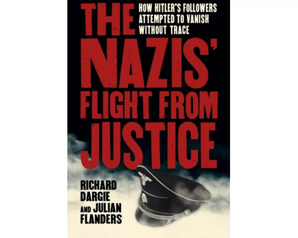 The Nazis' Flight from Justice