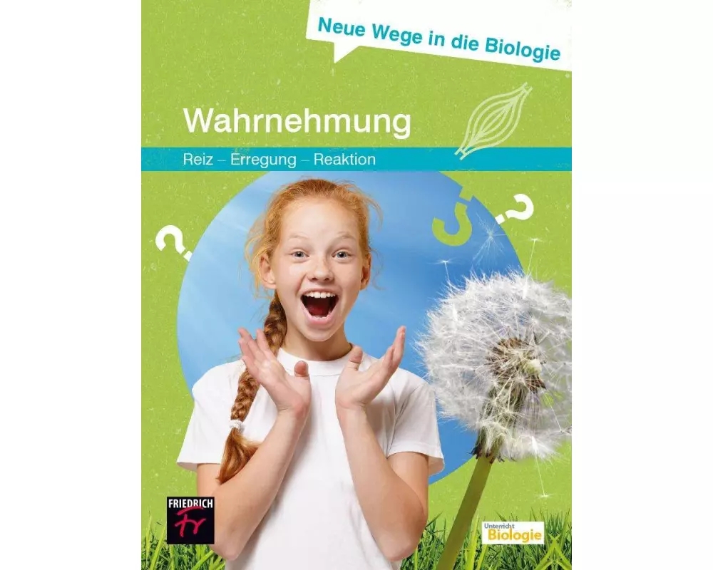 Neue Wege in die Biologie: Wahrnehmung