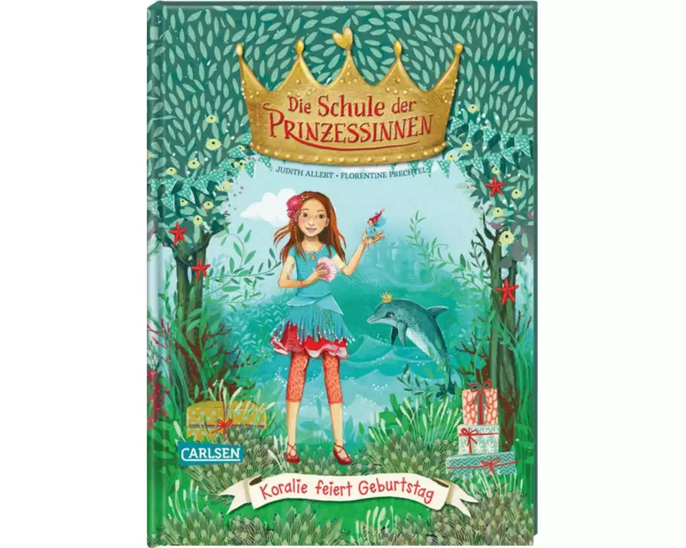 Die Schule der Prinzessinnen 5: Koralie feiert Geburtstag