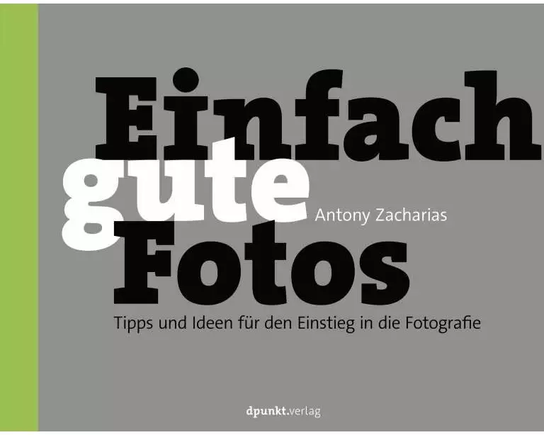 Einfach gute Fotos