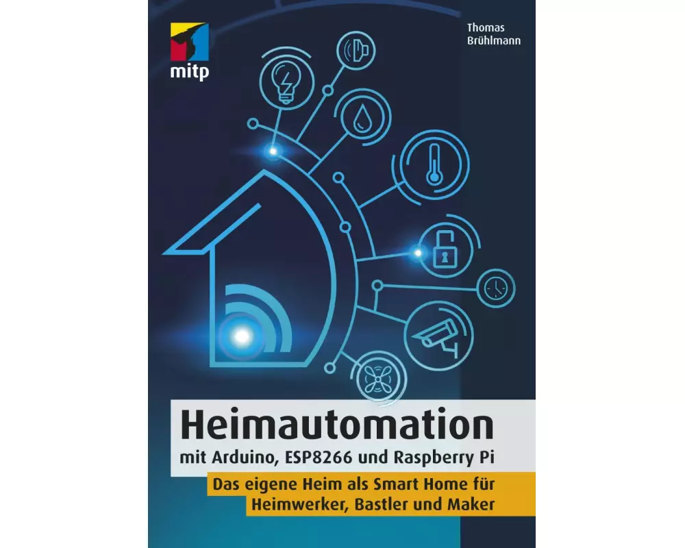 Heimautomation mit Arduino, ESP8266 und Raspberry Pi