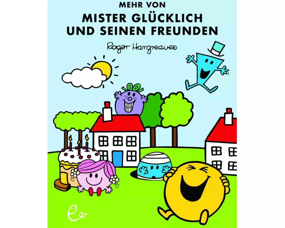 Mehr von Mister Glücklich und seinen Freunden