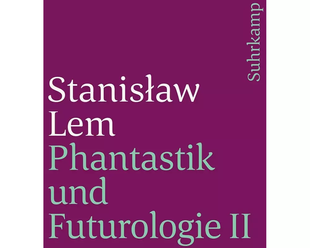 Phantastik und Futurologie. 2. Teil